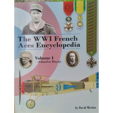 The WWI French Aces Encyclopedia Volume 1