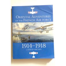Oriental Adventures of the French Air Force 1914–1918